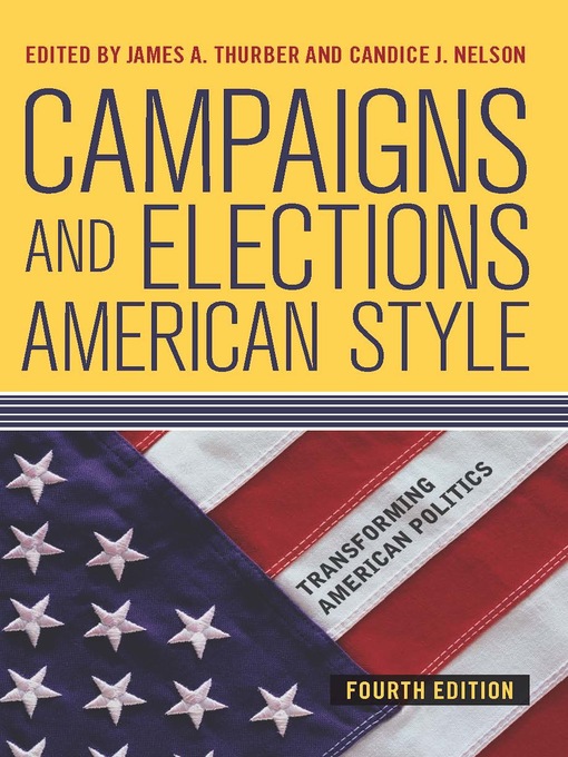 Title details for Campaigns and Elections American Style by James A Thurber - Available